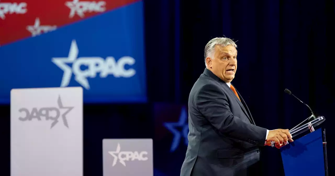 'We Should Unite Our Forces': Orbán Serves Up Far-Right Red Meat to CPAC Crowd