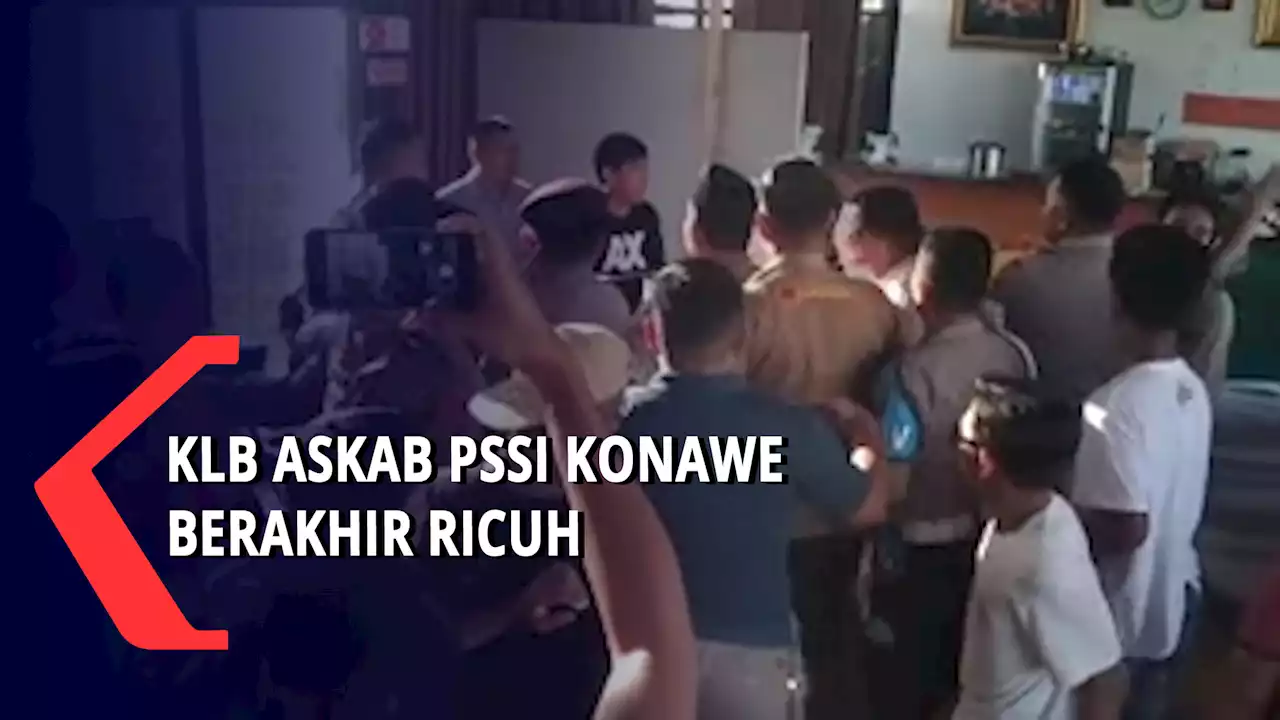 KLB Askab Pssi Konawe Berakhir Ricuh