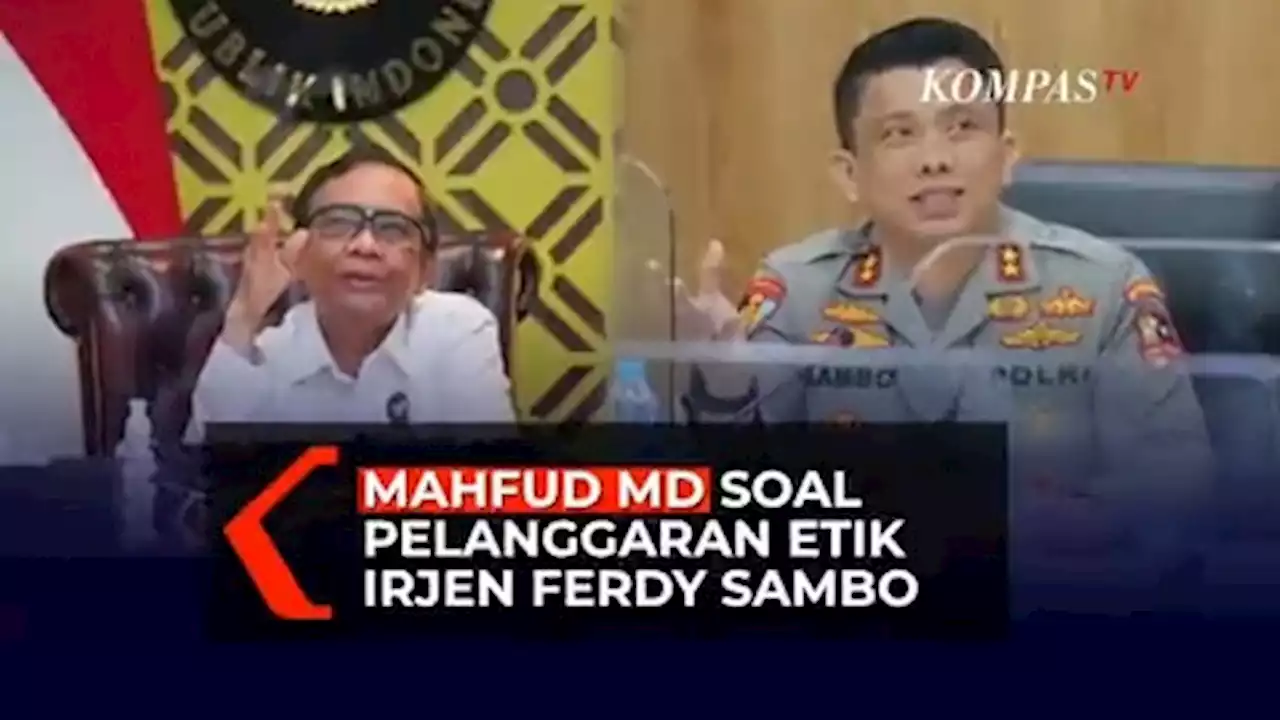 Mahfud MD Soal Pelanggaran Etik Irjen Ferdy Sambo hingga Dibawa ke Mako Brimob