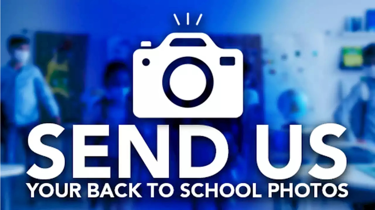 Share your back-to-school pictures for 2022-2023 school year!