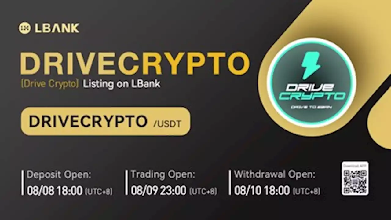 LBank Exchange Will List Drive Crypto (DRIVECRYPTO) on August 9, 2022 – Press release Bitcoin News