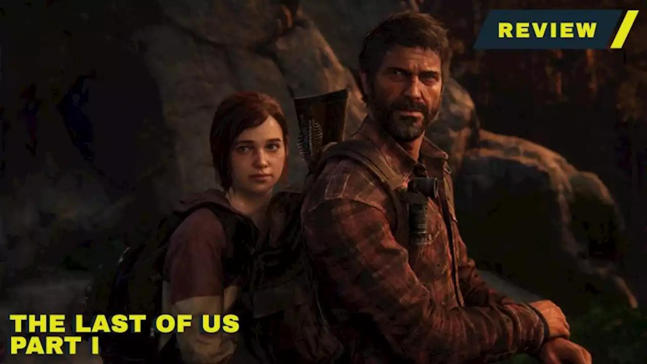 The Last of Us Part I Review: A Classic That Has Endured and Survived