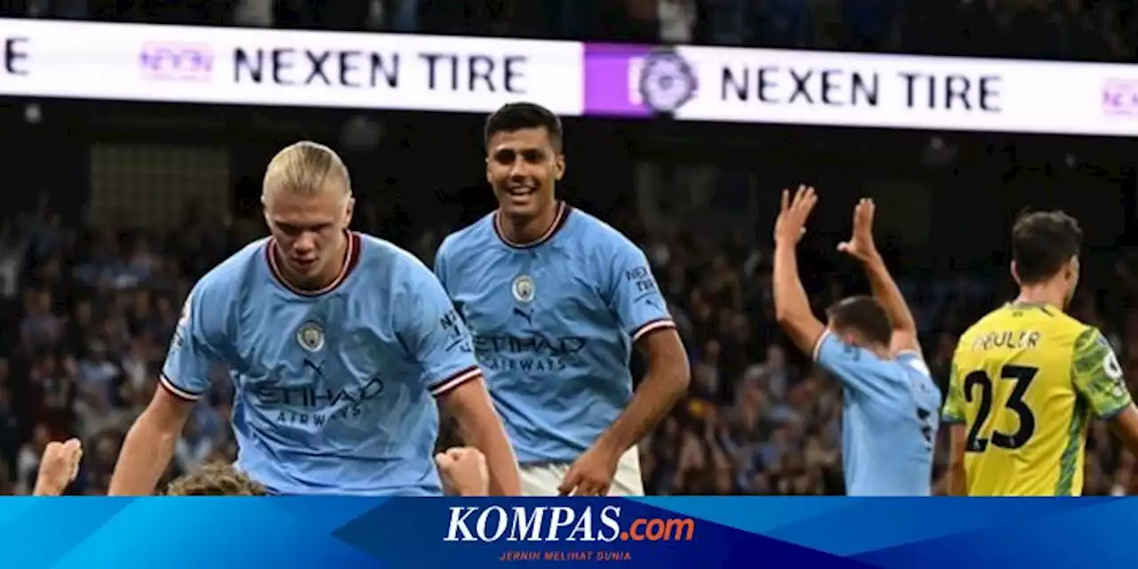 Hasil Man City Vs Nottingham Forest 6-0, Pesta The Citizens Berhias Perfect Hattrick Haaland