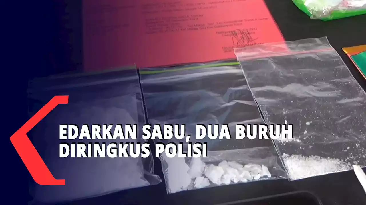 Dua Buruh Nekat Edarkan Sabu Karena Tergiur Upah