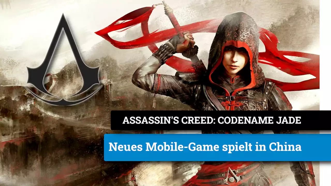 Assassin's Creed: Codename Jade für Smartphones lässt euch China erkunden