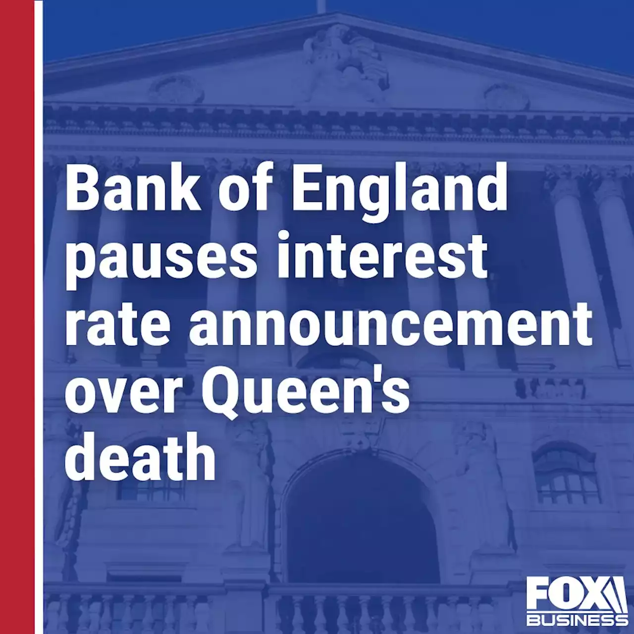 Bank of England pauses interest rate announcement over Queen's death