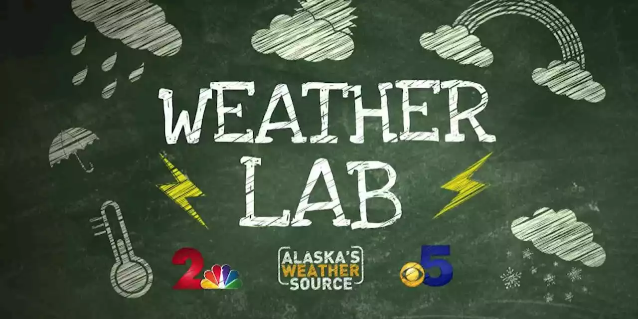 Weather Lab: Students from Alaska Native Cultural Charter School learn why Anchorage saw record rainfall in August