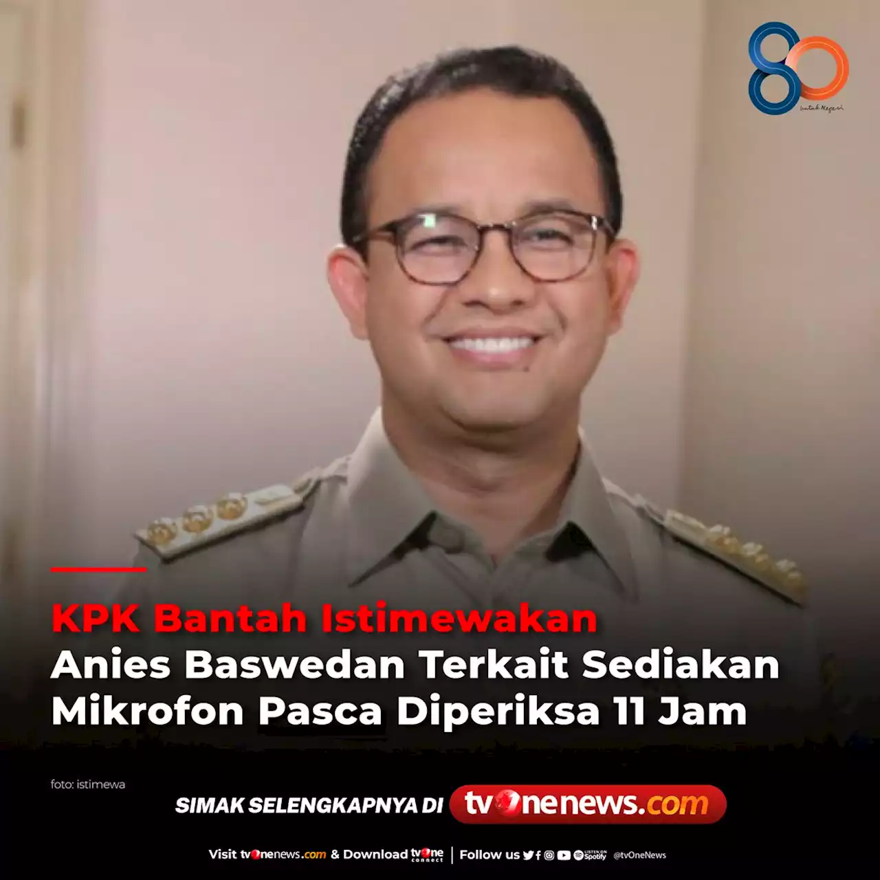 KPK Bantah Istimewakan Anies Baswedan Terkait Sediakan Mikrofon Pasca Diperiksa 11 Jam