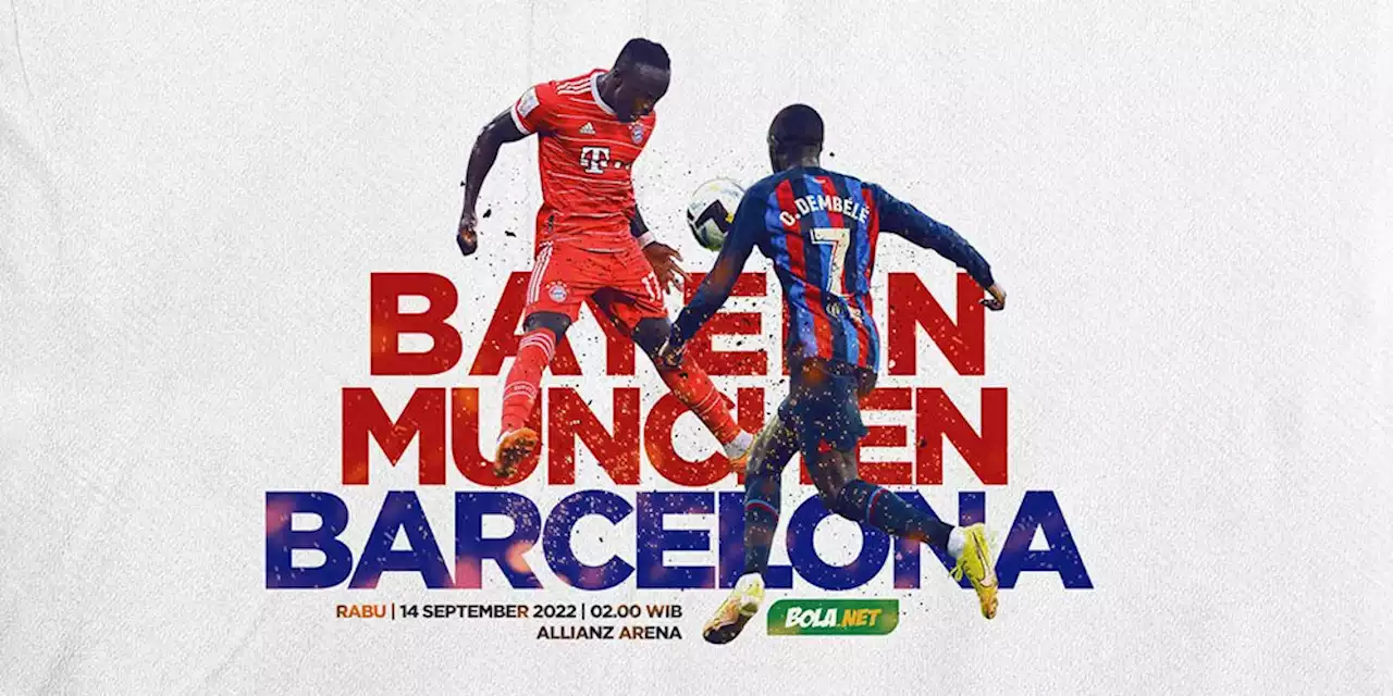 Prediksi Bayern Munchen vs Barcelona 14 September 2022 - Bola.net