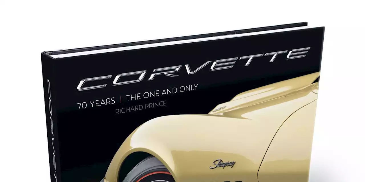 'Corvette 70 Years: The One and Only' Is an Insider's Look at Chevy's Sports Car