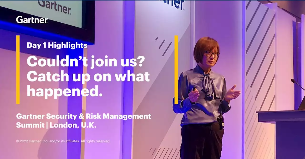 Gartner Security & Risk Management Summit 2022 London: Day 1 Highlights