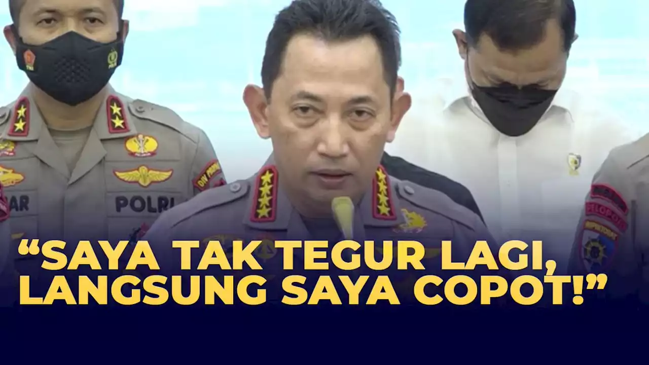 Tak Main-Main! Ancaman Kapolri pada Polisi yang Melanggar dan Cederai Keadilan Masyarakat!