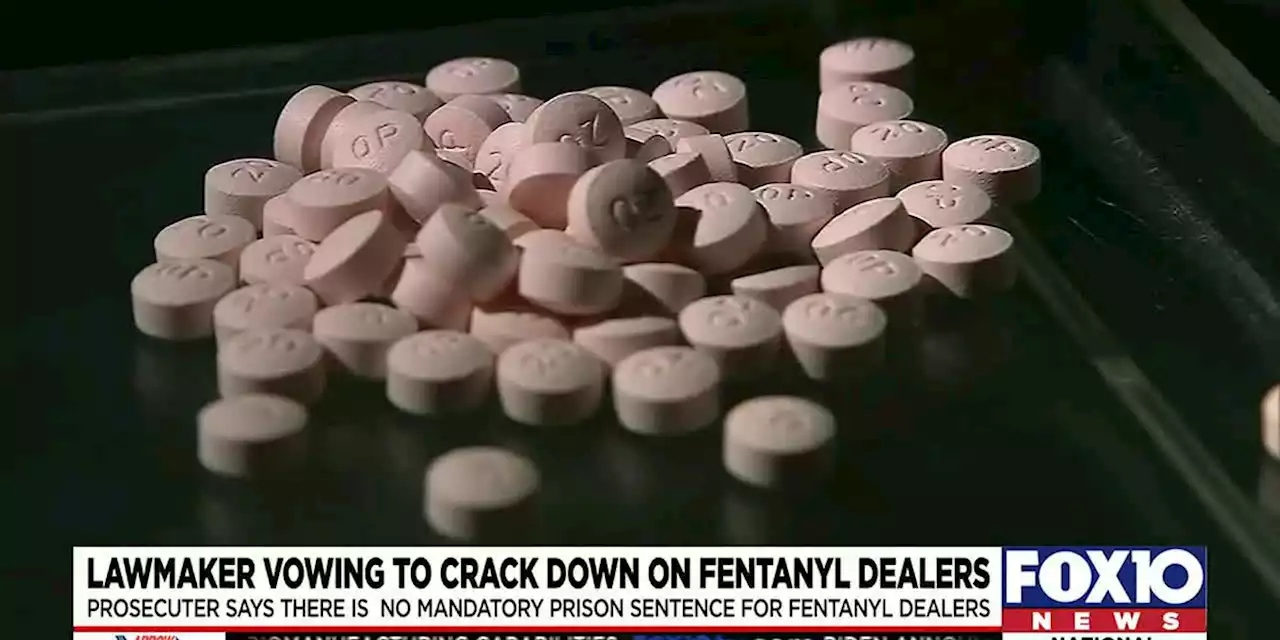 Mobile-area lawmaker vows crackdown on fentanyl dealing