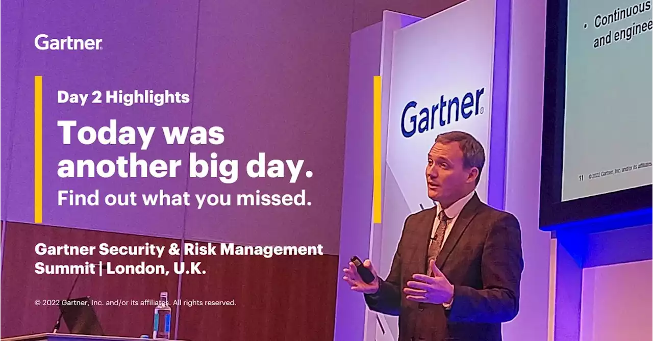 Gartner Security & Risk Management Summit 2022 London: Day 2 Highlights