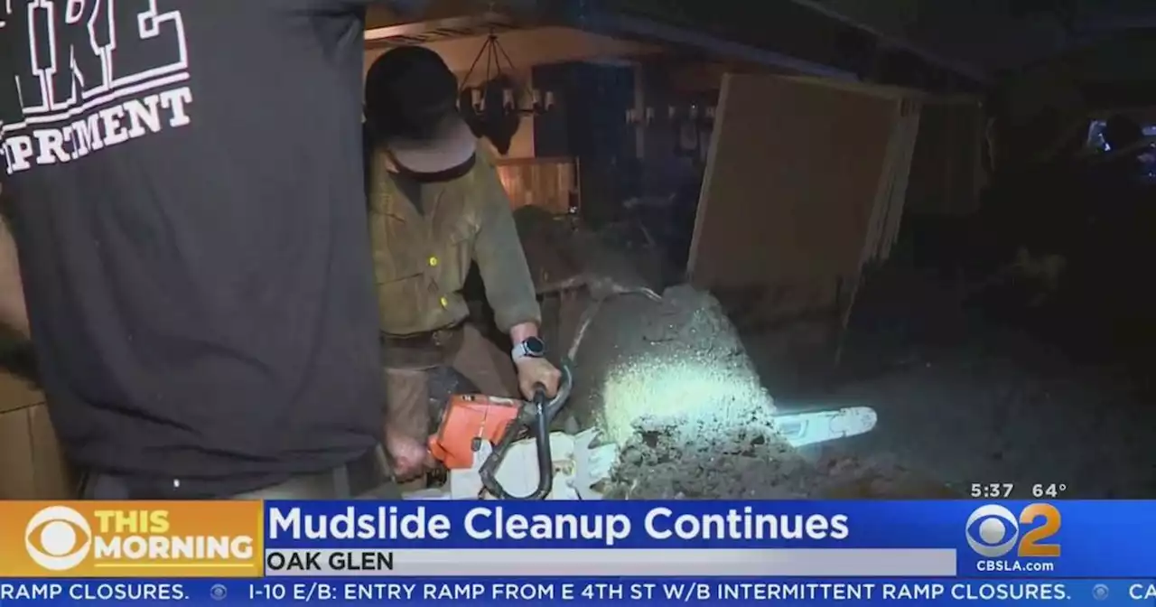 Crews continue clean up of mudslides and flooding in Oak Glen