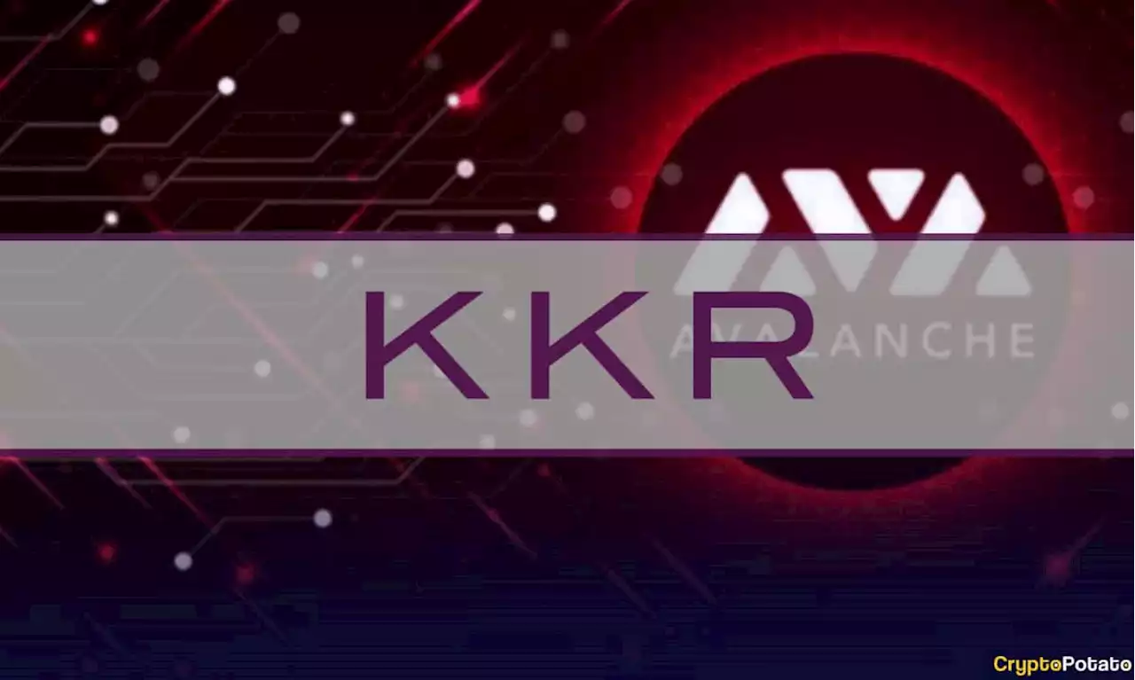 US Investment Giant KKR Tokenizes Private Equity Fund on Avalanche Blockchain