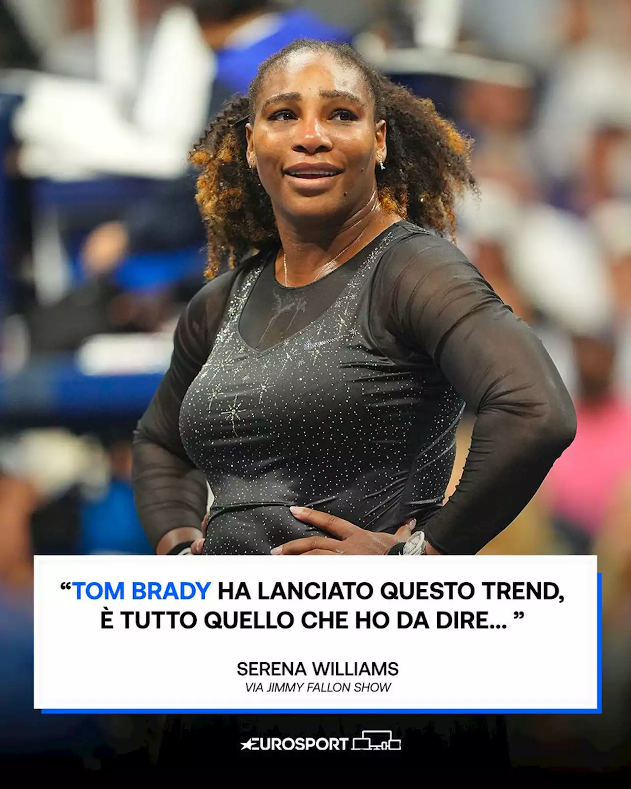 Serena Williams prenderà spunto da Tom Brady e tornerà a giocare? Quell'allusione a The Tonight Show...