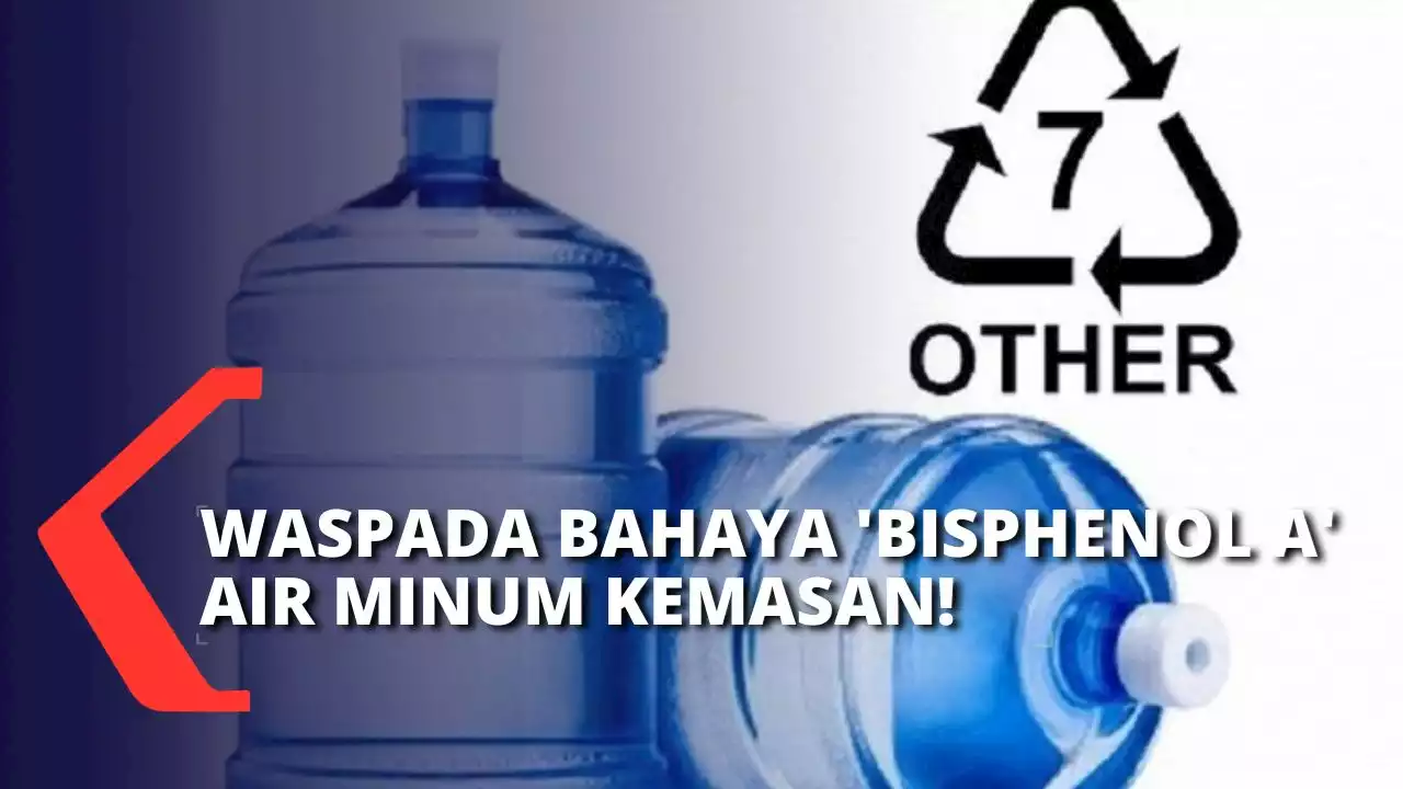 BPOM Minta Masyarakat Waspada Bahaya 'Bisphenol A' dalam Air Minum Kemasan!