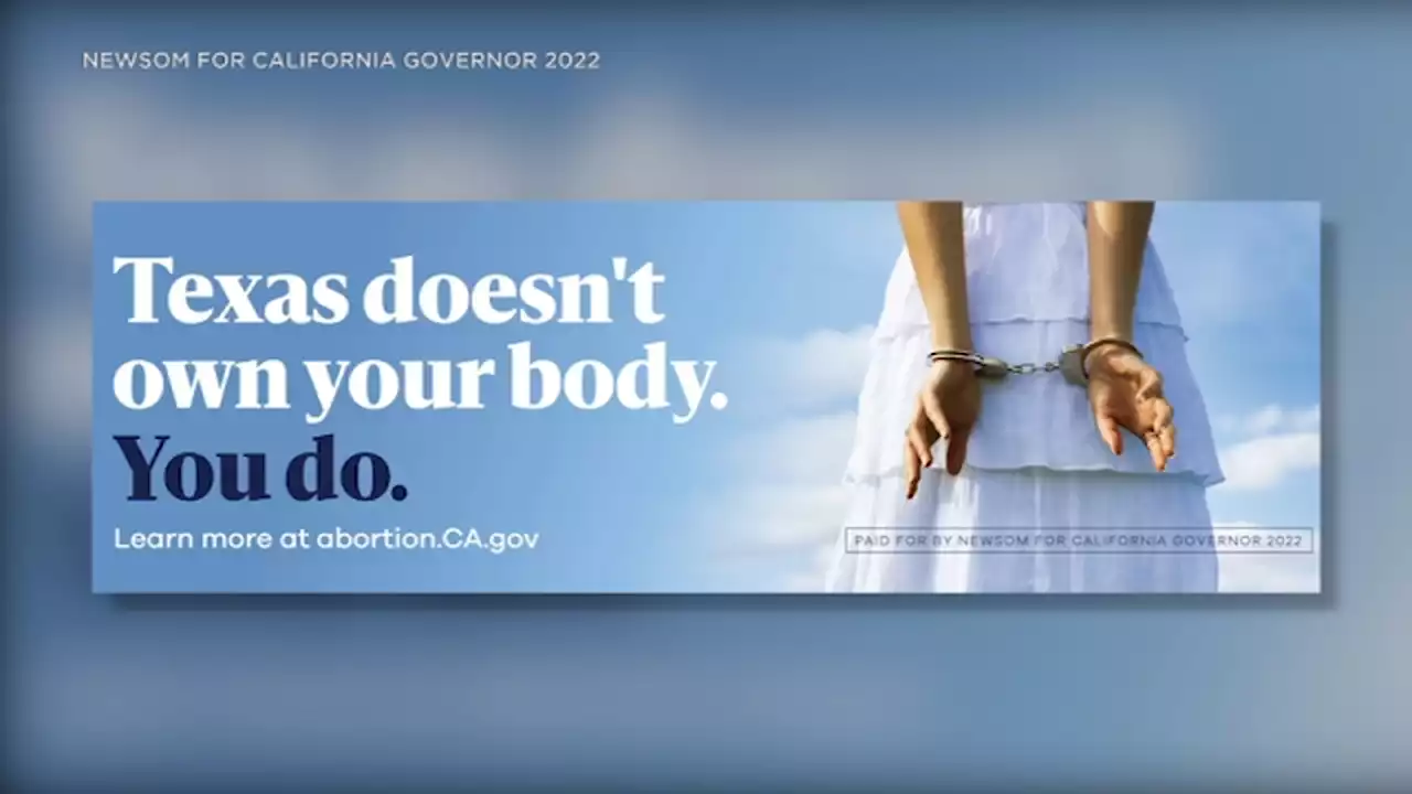 Newsom billboards tout California abortion rights in 7 states with restricted access