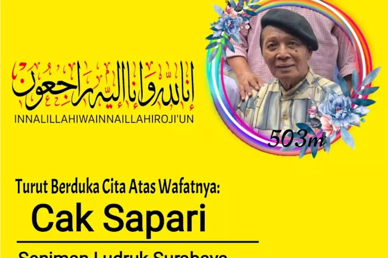 Seniman Ludruk Surabaya Cak Sapari tutup usia