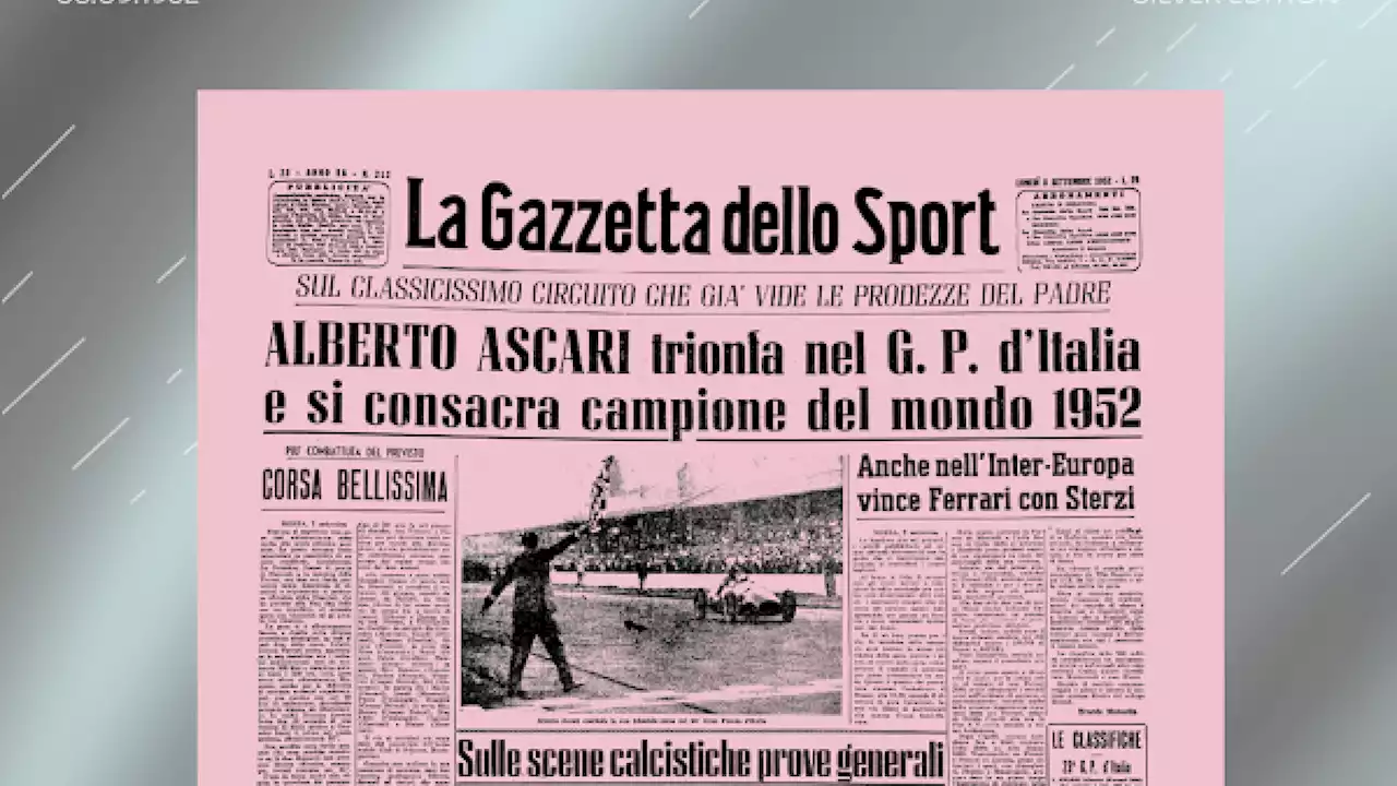 8 settembre 1952: quando la Gazzetta celebrò il mito di Ascari