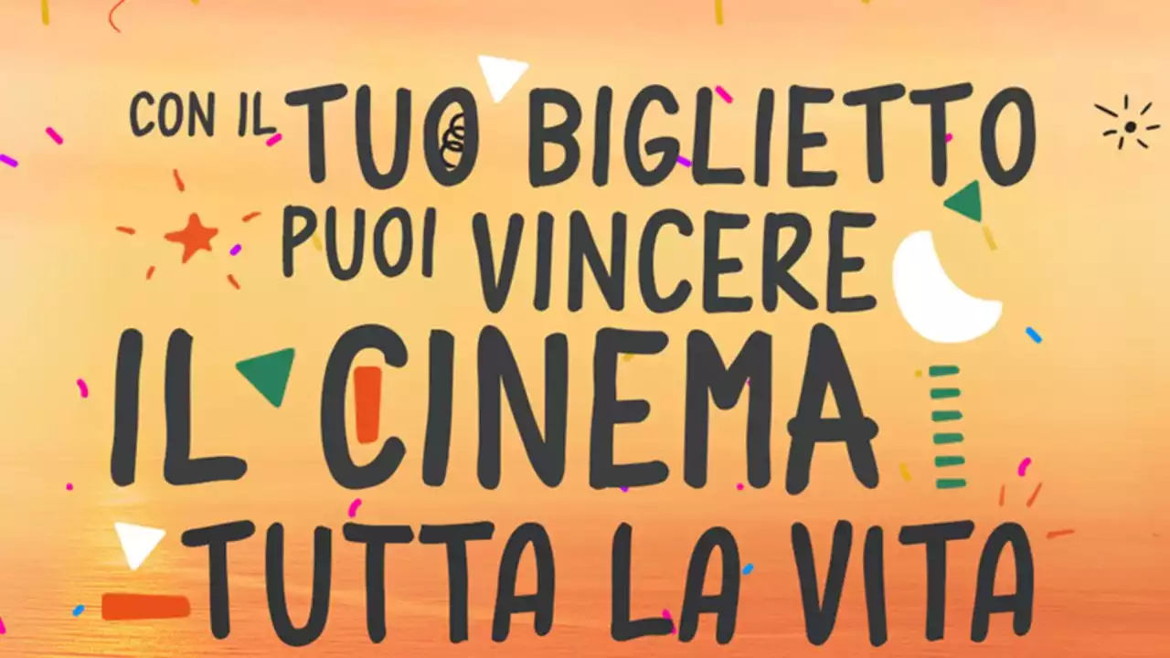 'Vinci il cinema per tutta la vita!': il concorso che apre la prima edizione di 'CINEMA IN FESTA'