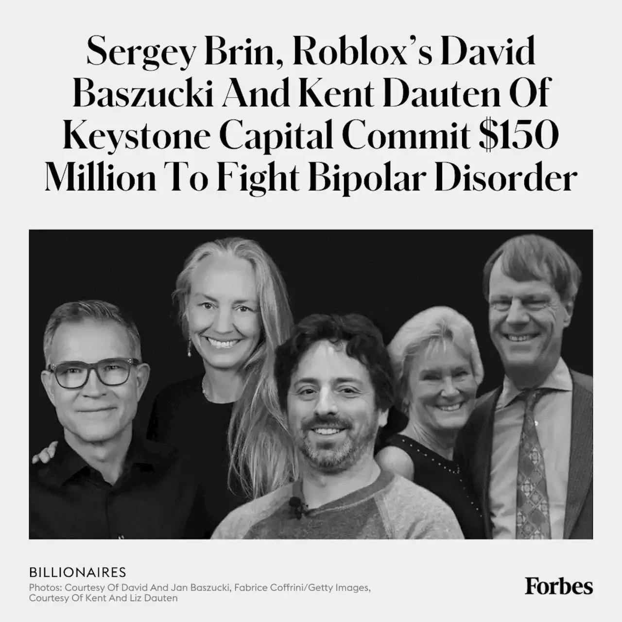 Sergey Brin, Roblox's David Baszucki And Kent Dauten Of Keystone Capital  Commit $150 Million To Fight Bipolar Disorder