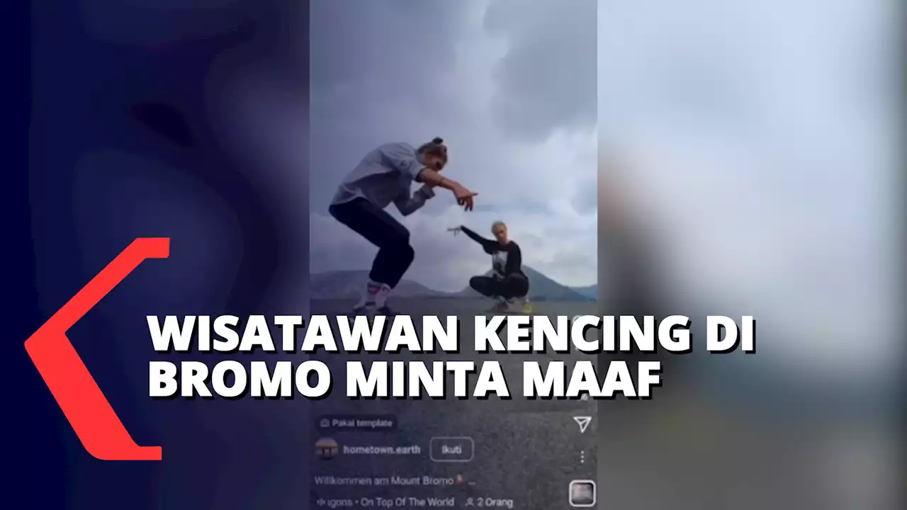 Wisatawan Asal Jerman Kencing Di Kawah Gunung Bromo Minta Maaf