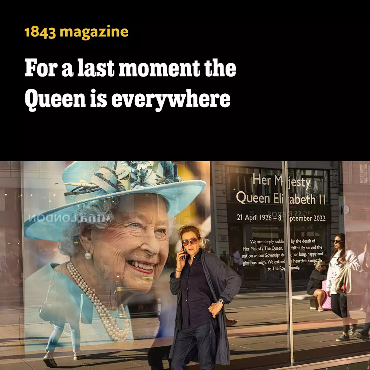 For a last moment the Queen is everywhere