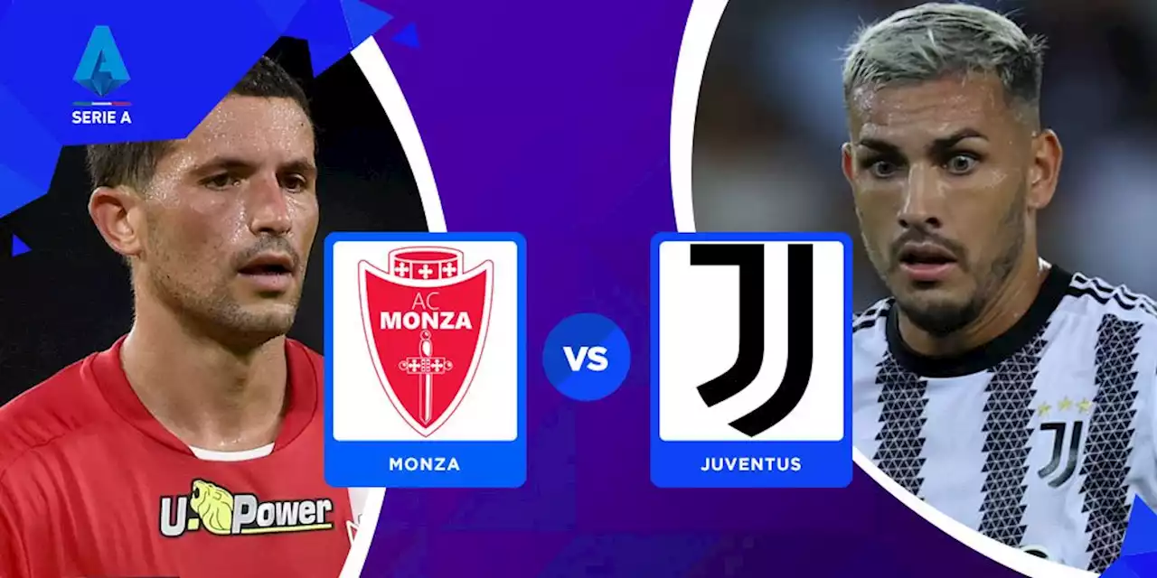 Prediksi Monza vs Juventus 18 September 2022 - Bola.net