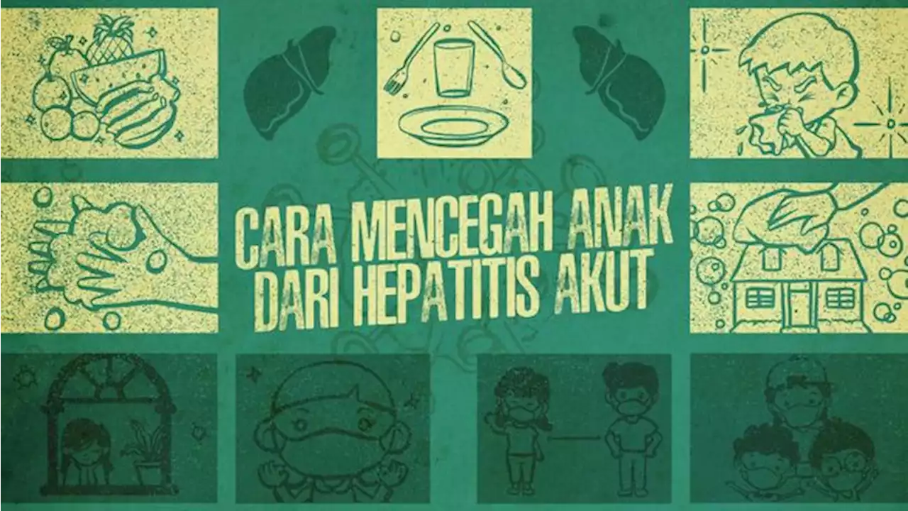 Update Kasus Hepatitis Akut di RI, Tersebar di 22 Provinsi