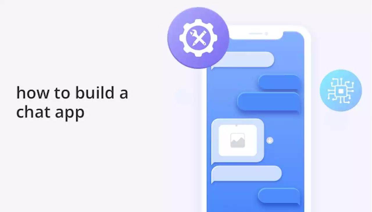 Everything You Need to Know About Building a Chat App | HackerNoon