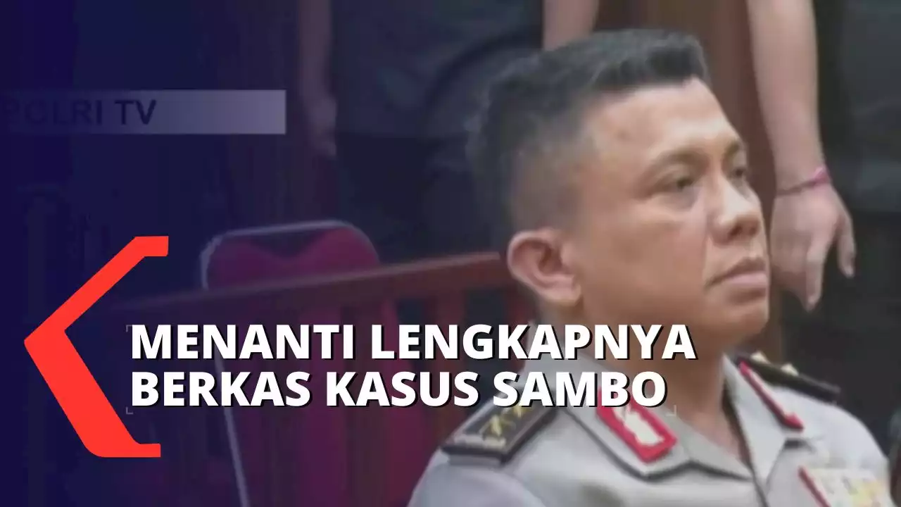 Menanti Langkah Maju Lengkapnya Berkas Kasus Ferdy Sambo dari Kejaksaan