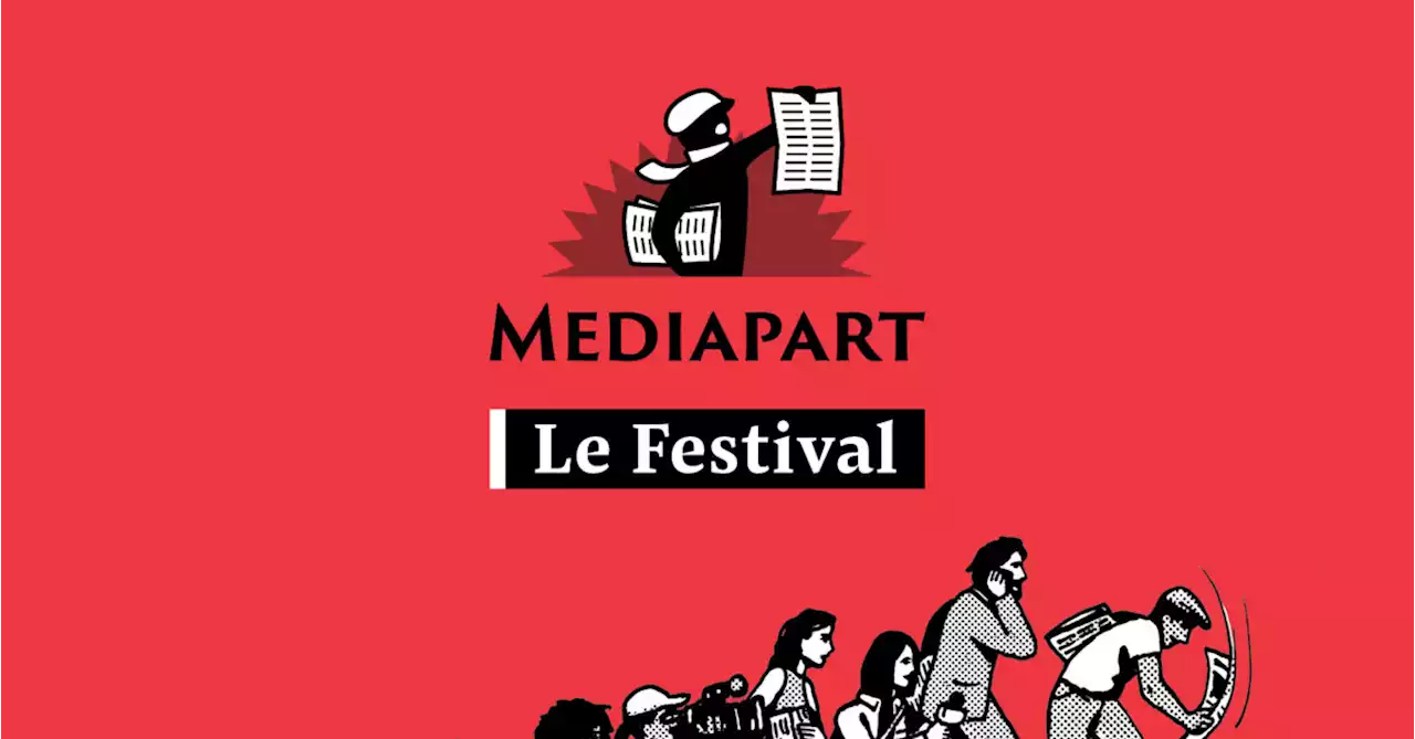 Mediapart, le festival