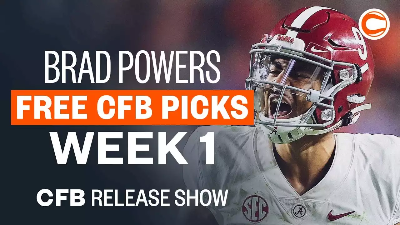 Brad Powers Release Show | Free College Football Picks for Week 1