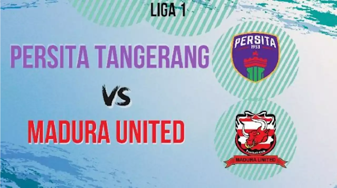 BRI Liga 1 Jumat 2 September: Prediksi Persita Tangerang vs Madura United, Aroma Tango vs Samba