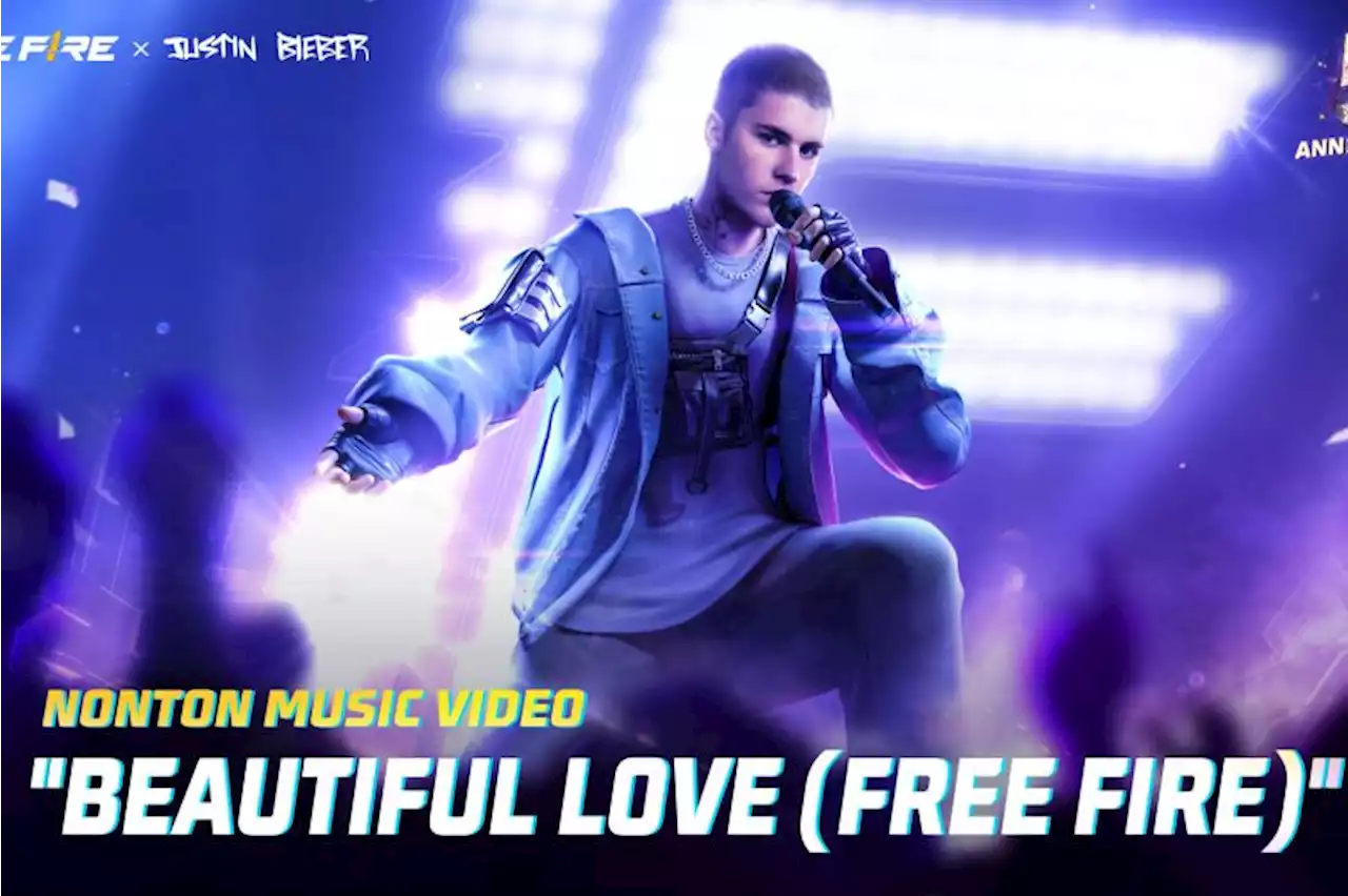 Free Fire dan Justin Bieber luncurkan video musik 'Beautiful Love'