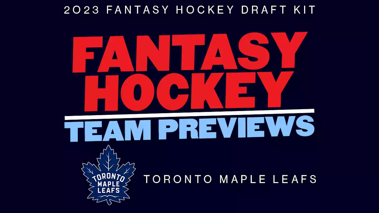 2023 Fantasy Hockey Team Previews: Toronto Maple Leafs - Daily Faceoff