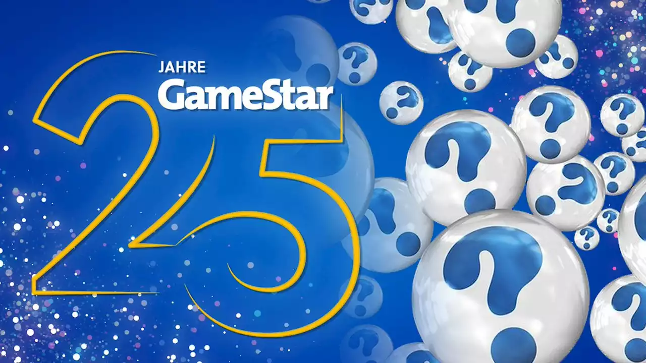 25 Jahre GameStar: Das große Quiz - Wie gut kennt ihr uns?