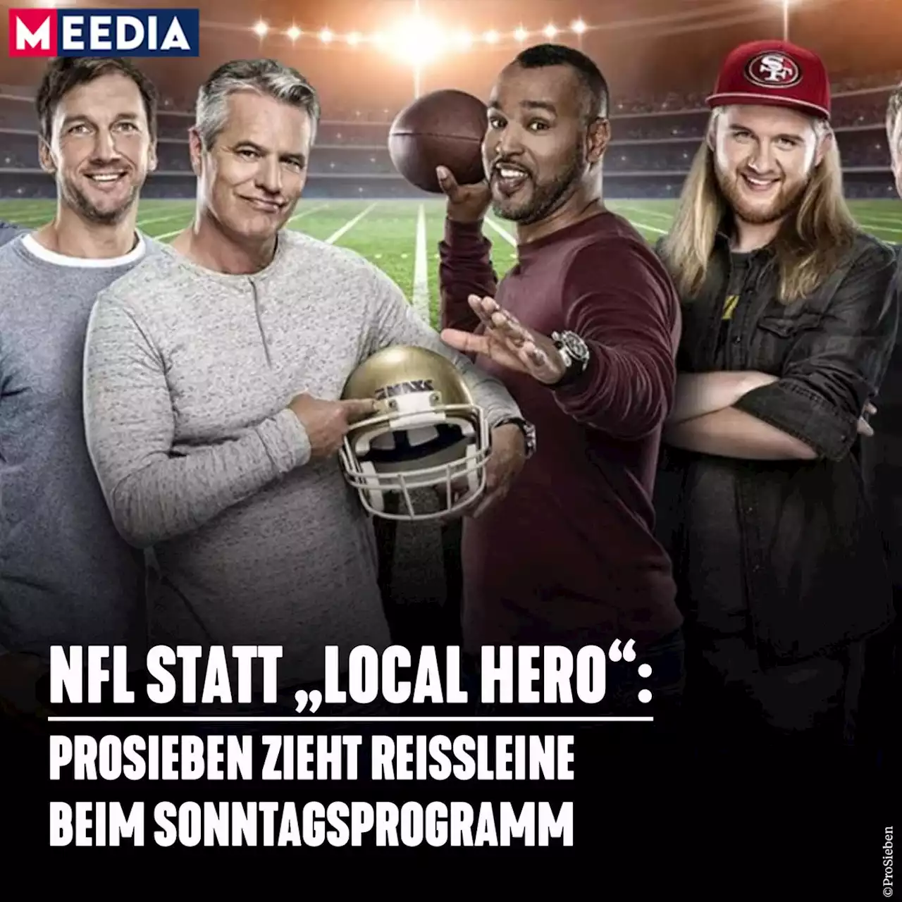 NFL statt 'Local Hero' - ProSieben zieht Reißleine beim Sonntagsprogramm