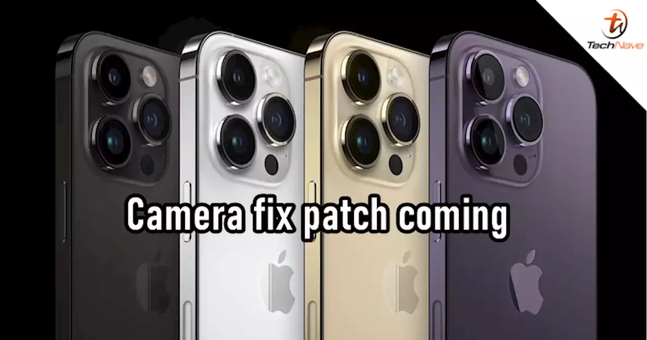 Apple is aware of the iPhone 14 Pro variants camera bug issue & said a fix patch is on the way | TechNave