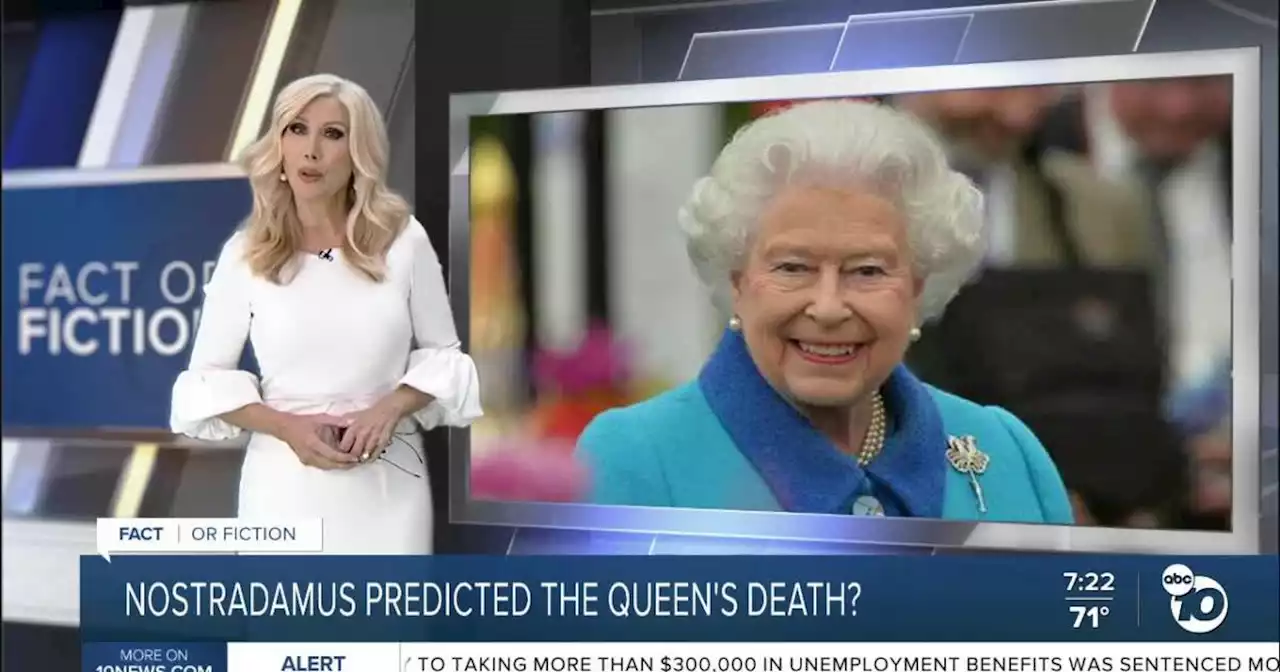 Fact or Fiction: Story claims Nostradamus predicted Queen Elizabeth's 2022 death?