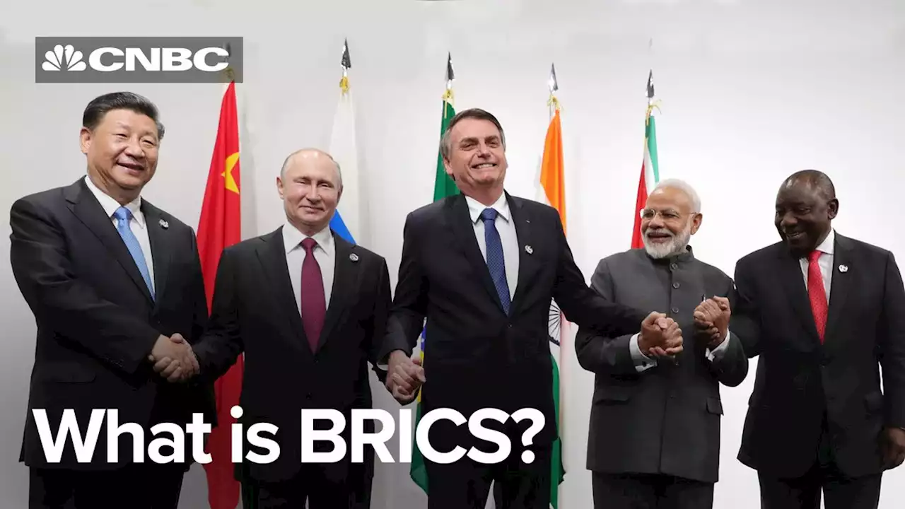 BRICS: How an acronym from Goldman Sachs morphed into a strategic economic bloc