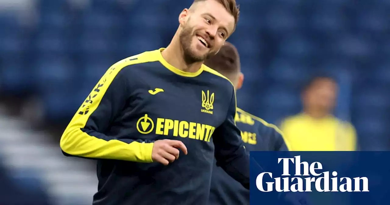 Ban Russia from all sport, says Ukraine footballer Andriy Yarmolenko