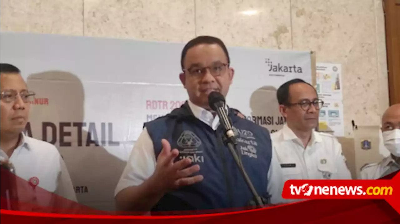 DKI Jakarta Jadi Kota Pusat Perekonomian, Anies Baswedan: Itu Hanya Label Semata