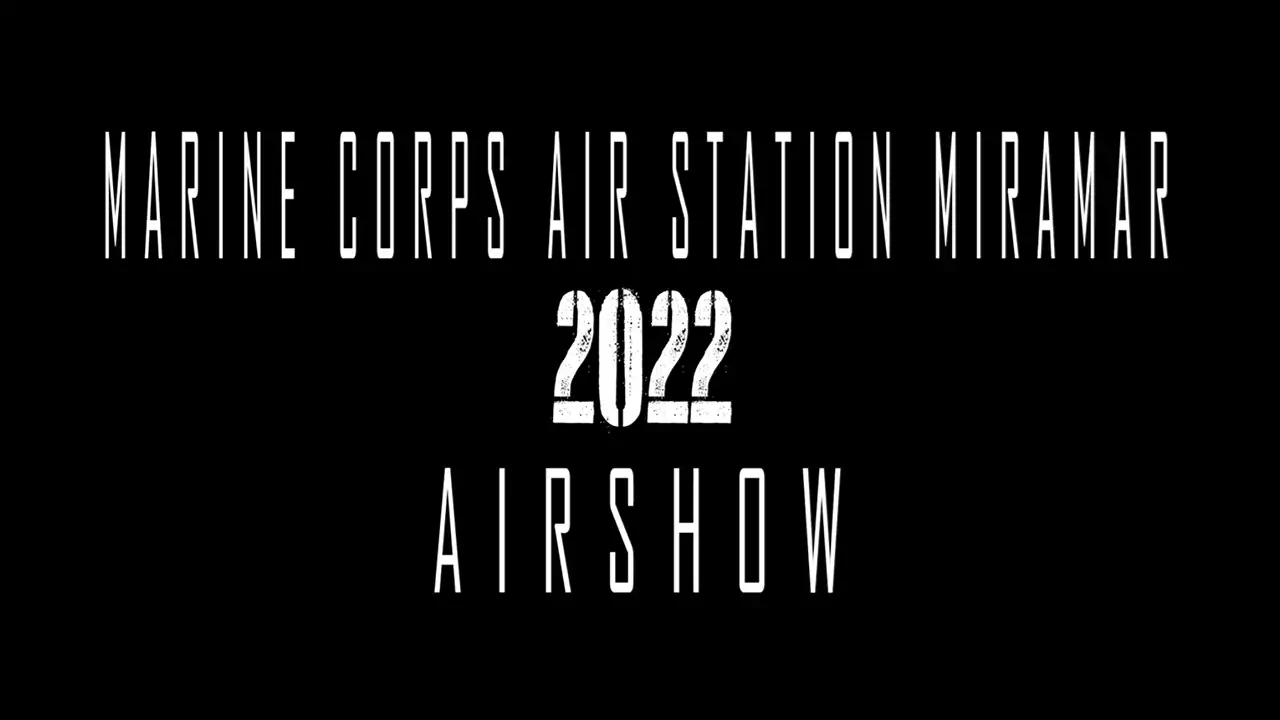 Inside the 2022 MCAS Miramar Air Show -