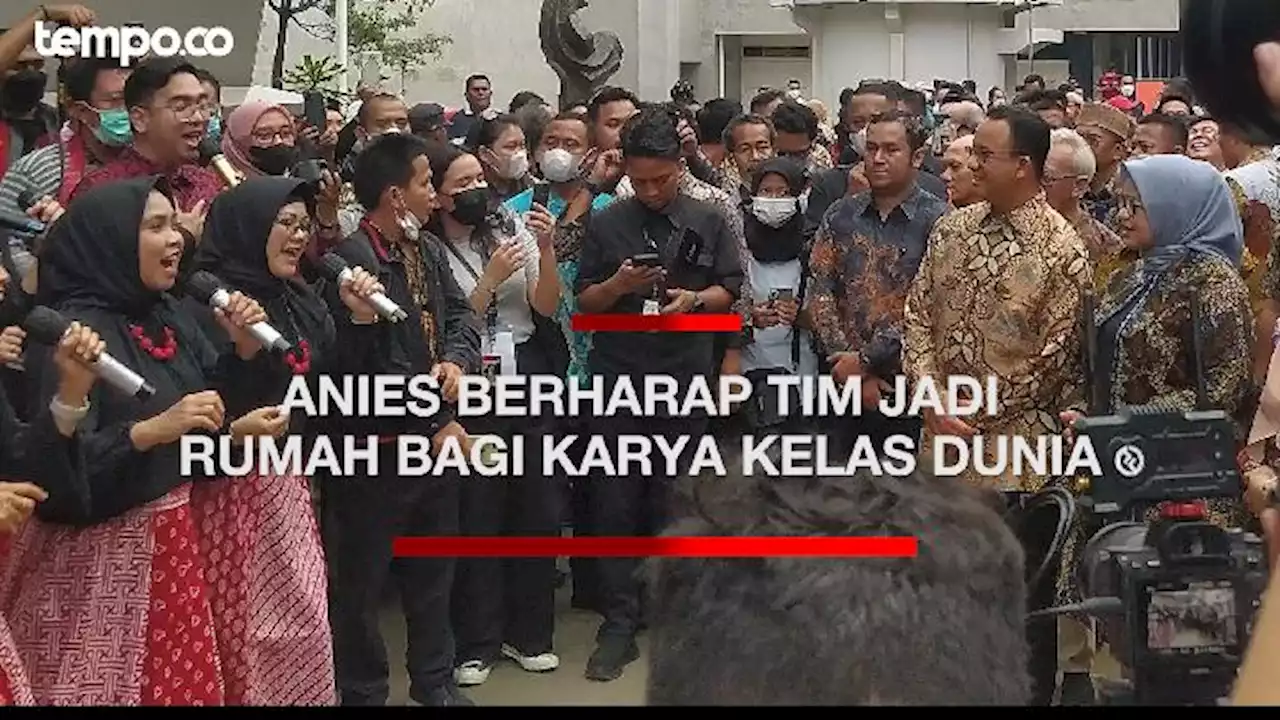 Buka Kembali Taman Ismail Marzuki, Anies Baswedan: Rumah bagi Karya Kelas Dunia