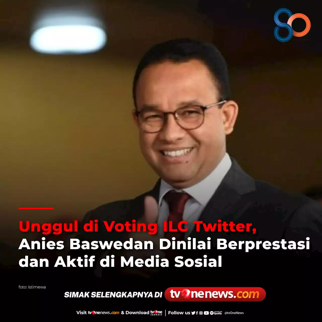 Unggul di Voting ILC Twitter, Anies Baswedan Dinilai Berprestasi dan Aktif di Media Sosial