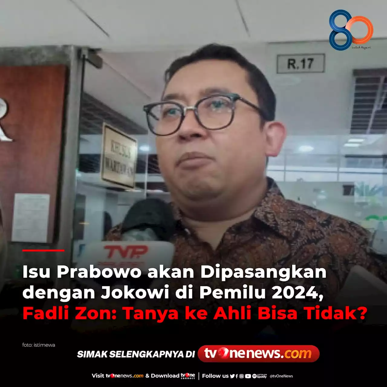 Isu Prabowo akan Dipasangkan dengan Jokowi di Pemilu 2024, Fadli Zon: Tanya ke Ahli Bisa gak?