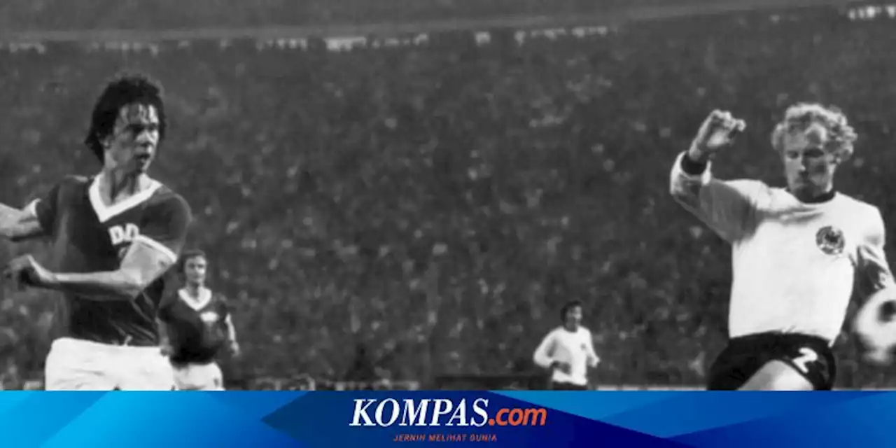 57 Hari Jelang Piala Dunia 2022, Duel Bersejarah Jerman Timur Vs Jerman Barat